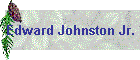 Edward Johnston Jr.