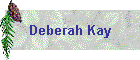 Deberah Kay
